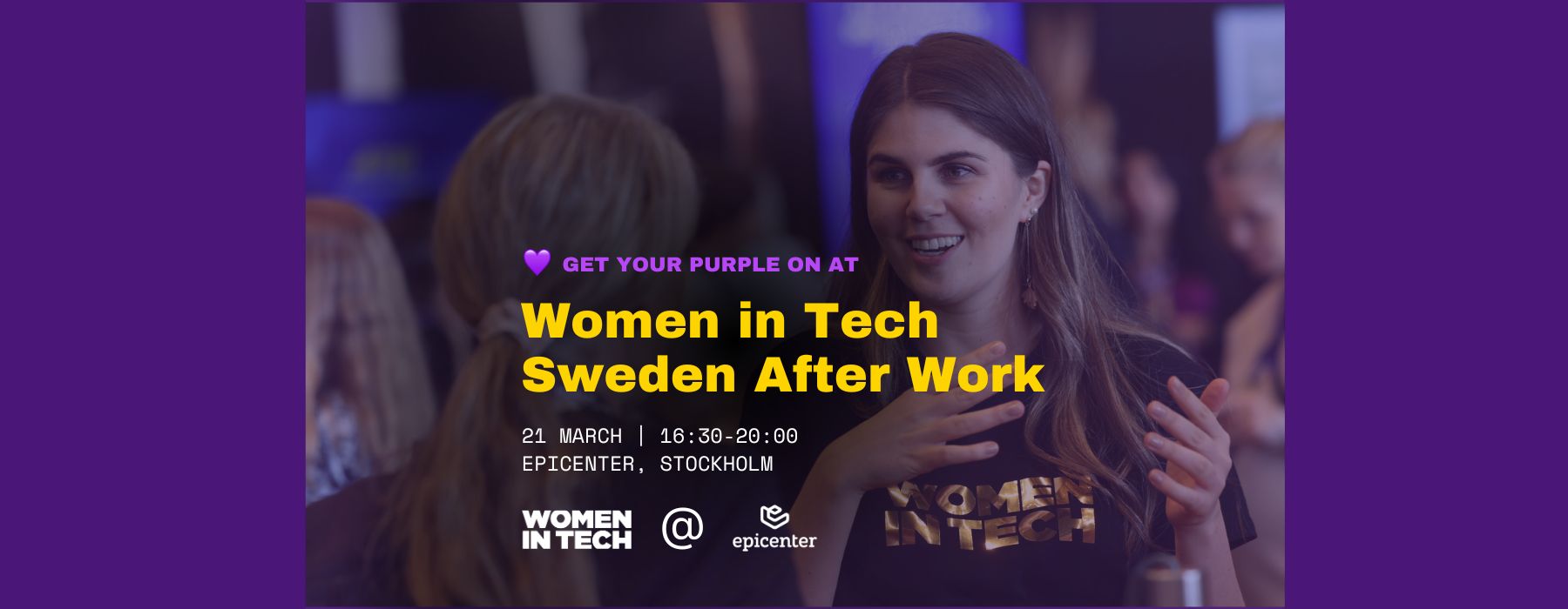Women in Tech Sweden After Work @Epicenter - Women In Tech Sweden